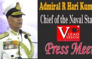 Admiral R Hari Kumar, Chief of the Naval Staff (CNS) Press Meet in Visakhapatnam Vizag Vision