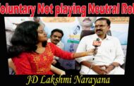 Allegations on Voluntary not playing Neutral role they are trying to promote a Party JD Lakshmi